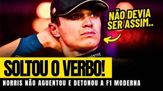 O DESABAFO DE NORRIS QUE ABALOU O PADDOCK DA F1! | FÓRMULA 1