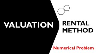 Valuation of Property using Rental method