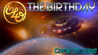 The Birthday - The Idle Race (Jeff Lynne) - Full Cover Version