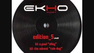 The Advent - Rain Dog (B2) [EKHO05]