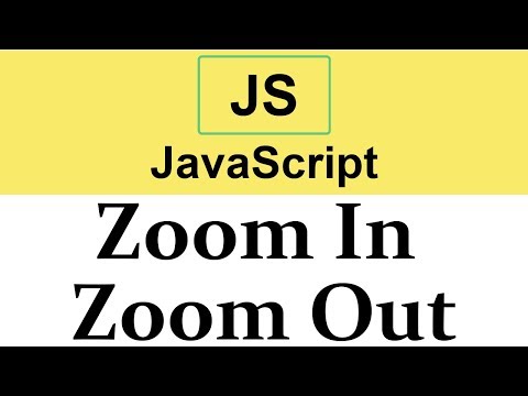 35 Zoom In Zoom Out effect in JavaScript