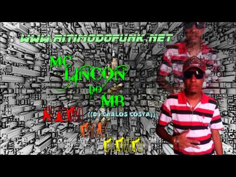 Mc LINCON DO MB VEM MY AMA (( DJ CARLOS COSTA ))