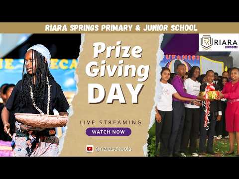 Riara Springs Primary and Junior School Prize Giving Day 2026