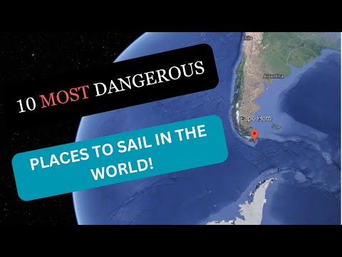 10 MOST DANGEROUS PLACES TO SAIL IN THE WORLD
