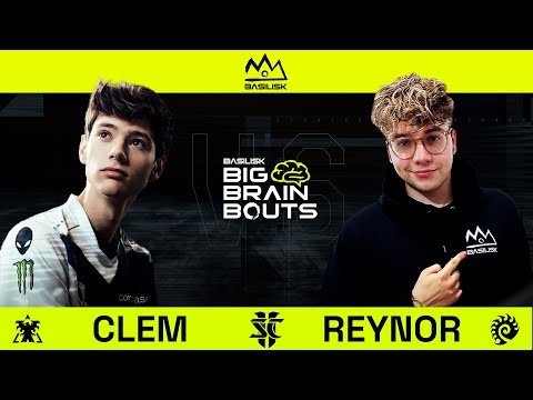 StarCraft 2: Clem VS Reynor | BASILISK Big Brain Bouts #4