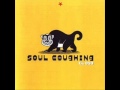Soul Coughing- So Far I Have Not Found The ...