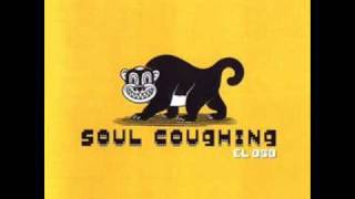 Soul Coughing- So Far I Have Not Found The Science