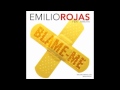 Emilio Rojas Blame Me Ft Nikkiya