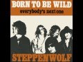 Steppenwolf - Born To Be Wild "Lyrics" 
