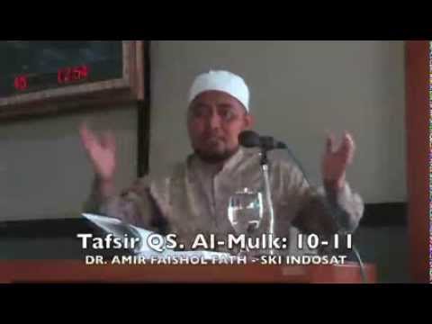 Kajian Tafsir Al Mulk 10-11 | DR. Amir Faishol Fath Taqmir.com