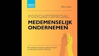S06E01 Podcastspecial Medemenselijk Ondernemen met Madelon Engelen en Marjolein Groen