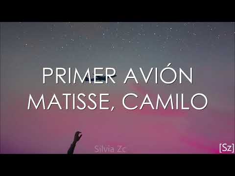 Matisse, Camilo - Primer Avión (Letra)