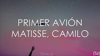 Matisse, Camilo - Primer Avión (Letra)