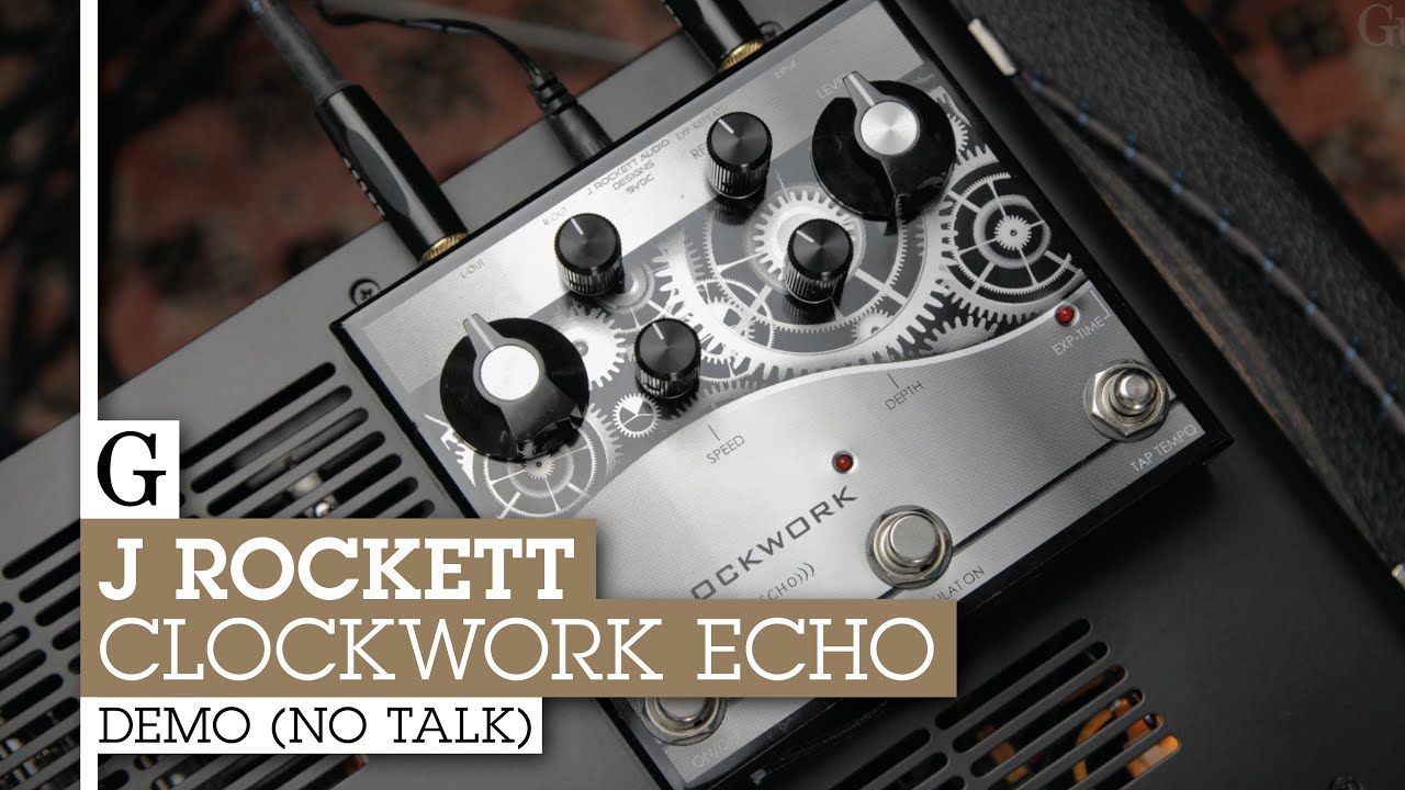 J Rockett Clockwork Echo Demo (No Talk) - YouTube