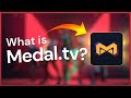 What is Medal.TV?