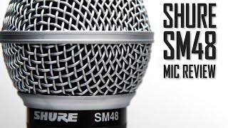 Video thumbnail for Shure SM48 Microphone Review (Including Comparison: Shure SM58 VS SM48) by Audio Hotline
