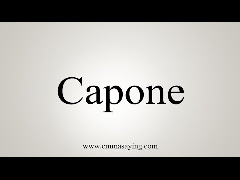 How To Say Capone