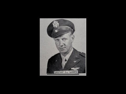 DPAA Pilot Recovery: 2nd Lt Lester Lowry