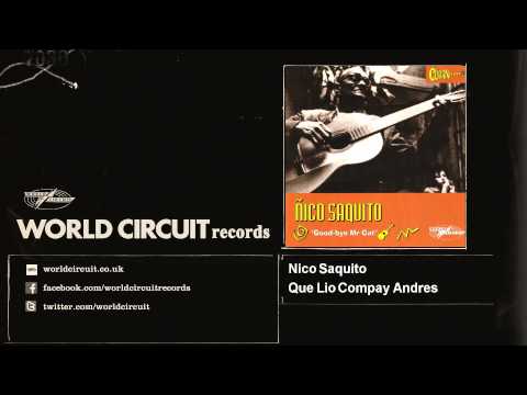 Nico Saquito - Que Lio Compay Andres