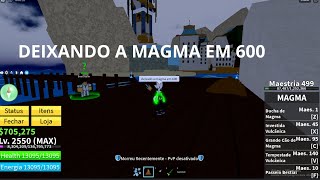 DEIXANDO A MAGMA EM 600