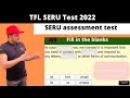 TFL SERU test/SERU training/SERU Fill in the blank section, SERU assessment test,SERU mock test