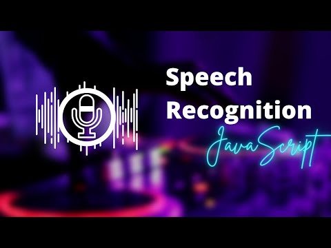 Javascript Speech Recognition Using Web Speech Api Javascript Project