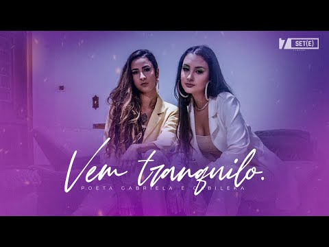 Poeta Gabriela & Gabileka - Vem Tranquilo (Prod. Braga)