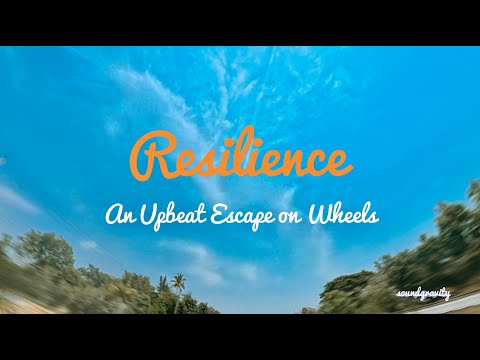 Resilience: An Upbeat Escape on Wheels