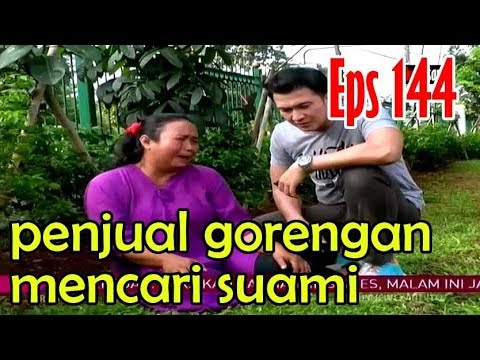 IBU PENJUAL GORENGAN MENCARI SUAMI - Bikin Mewek 26 Maret 2018