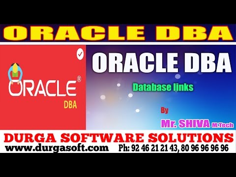 Oracle DBA Tutorials || online training || Database links by Shiva