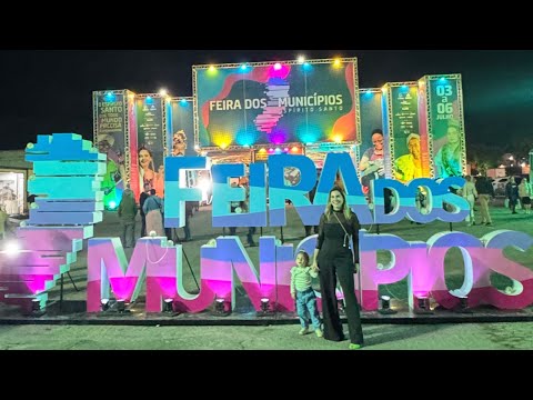 FEIRA DOS MUNICÍPIOS 2025 - O Espírito Santo passou por aqui !