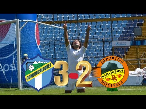 Comunicaciones vs Siquinala (3-2) Resumen