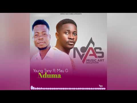 Young Tony Ft. Mau G_ Nduma( official Audio)