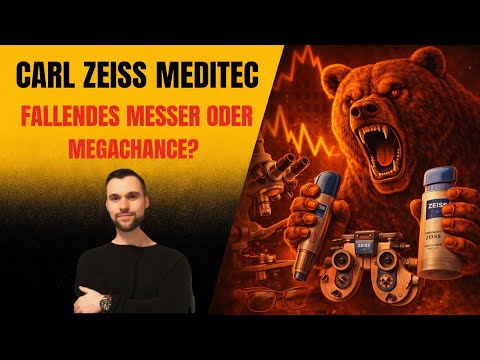 Carl Zeiss Meditec - Falling knife or mega opportunity?
