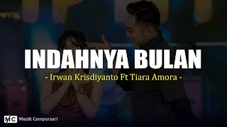 Download lagu Indahnya Bulan - Irwan Krisdiyanto Ft Tiara Amora (Lirik) mp3 Download lagu Indahnya Bulan - Irwan Krisdiyanto Ft Tiara Amora (Lirik) mp3