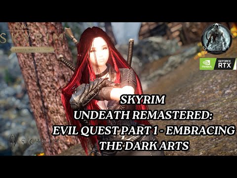 Skyrim Undeath Remastered: Evil Quest Part 1 - Embracing the Dark Arts #skyrim #skyrimse #gaming