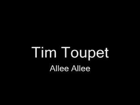 Tim Toupet - Allee Allee
