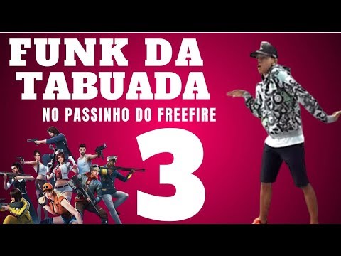 FUNK DA TABUADA DO 3 -  NO PASSINHO DO FREEFIRE