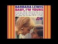 Barbara Lewis Baby I'm Yours HQ Remastered Extended Version