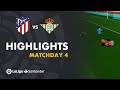 Highlights Atlético de Madrid vs Real Betis (3-1)