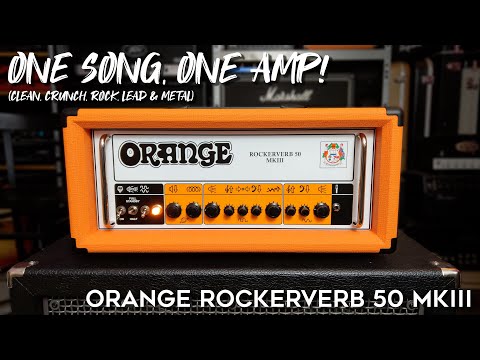 The Orange Rockerverb MK III! How Versatile Is It?