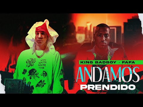 King Badboy, Fafa - Andamos Prendio (Official Music Video)