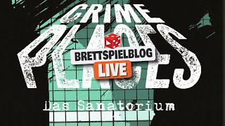 LIVE: Crime Places: Das Sanatorium