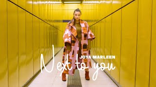 Musik-Video-Miniaturansicht zu Next to you Songtext von Joya Marleen