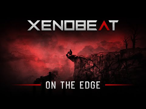 XENOBEAT - On The Edge