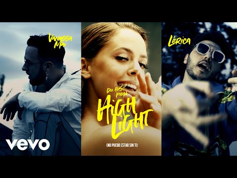Vanessa Mai, Lérica - Du bist mein Highlight (No puedo estar sin ti - Official Video)