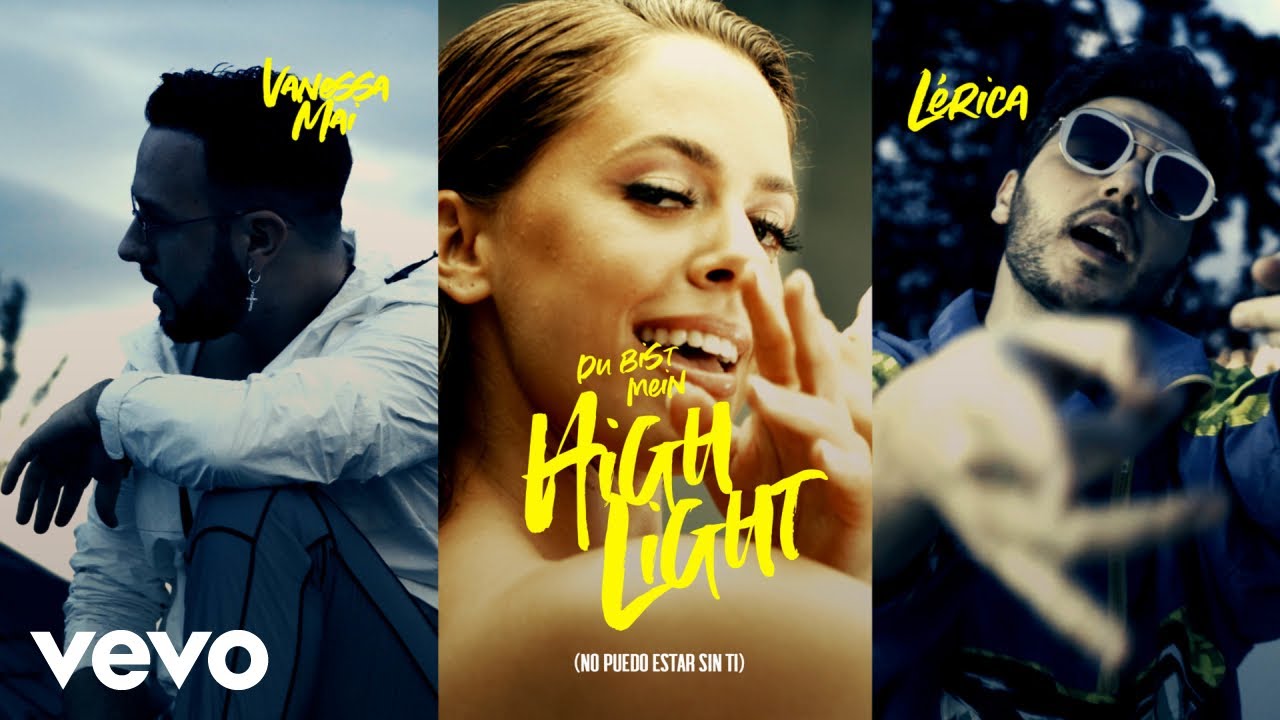 Vanessa Mai, Lérica — Du bist mein Highlight (No puedo estar sin ti)