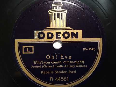 Kapelle Sandor Jozsi (Dajos Béla), Oh Eva, Foxtrot, Berlin, 1925