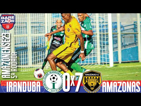 Iranduba 0x7 Amazonas - 5ª Rodada / Amazonense 2023