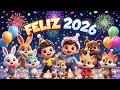 Feliz 2026 Canción De Año Nuevo Para Niños